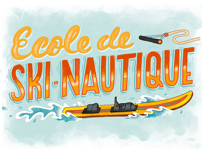 Ecole de ski nautique calligraphy illustration lettering nautique ski summer typography waterski waves