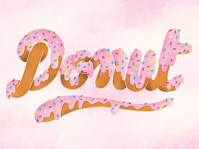 Donut type donut dough food frosting hand lettered hand lettering illustration lettering sprinkles type typography yummy