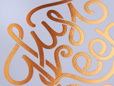 Foil Print calligraphy copper foil design foil print hand lettered hand lettering hand made font letter lettering print type typography