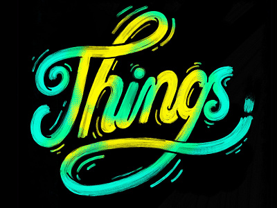 Things design good type hand lettering illustration illustrator ipad pro letter lettering procreate type typography vector