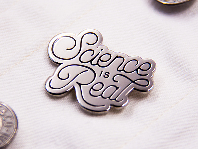 Science Is Real Silver pin design enamel pin environment hand lettering lettering march for science science science is real type typography wild life