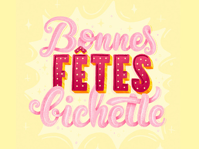 Bonnes Fetes Bichette bichette brush type calligraphy card christmas fetes french french bulldog greeting hand drawn hand lettering illustration letter lettering type typography