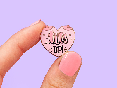 Tits Up! badass boobs breast enamelpin girl power heart illustration ladies lettering mrs maizel strength strong tits tits up typography woman power women women empowerment
