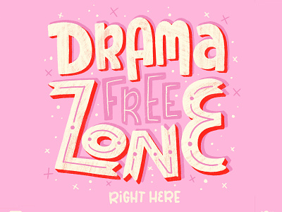 drama free zone brush type calligraphy design drama hand drawn hand letter hand lettering illustration letter lettering letters type typography zone