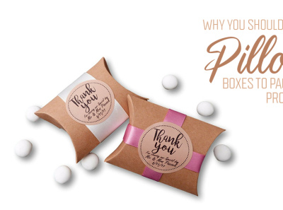 Why You Should Choose Custom Pillow Boxes to Pack Your Products kraft pillow boxes