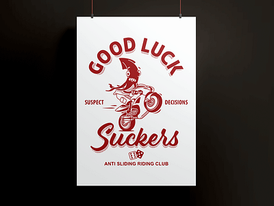 "Good Luck Suckers" apparel art branding design graphic design illustration illustrator motorcycle poster t shirt vector