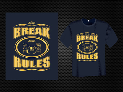 Break The Rules T Shirt Design break the rules t shirt fishing t shirt typography t shirt winter t shirt