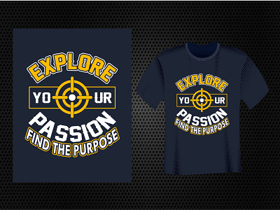 Explore Your Passion Typography T Shirt fishing t shirt passion purpose progress t shirt winter t shirt