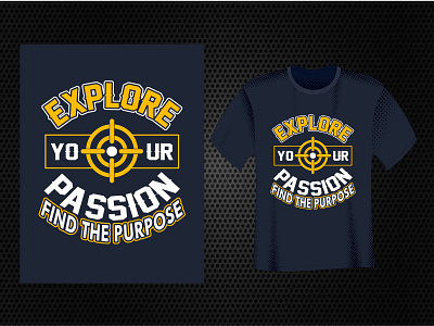 Explore Your Passion Typography T Shirt