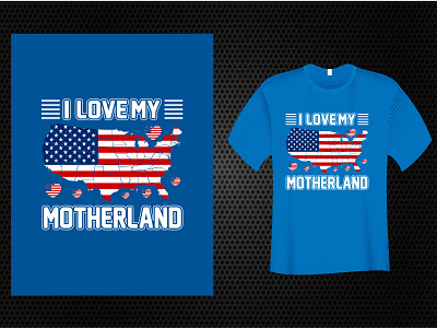 I Love my Motherland USA Typography  T Shirt