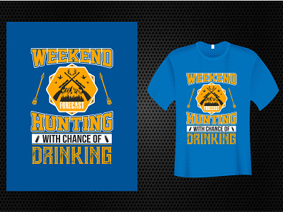 Hunting Weekend T Shirt Design