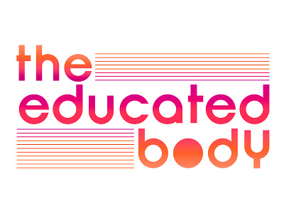 The Educated Body