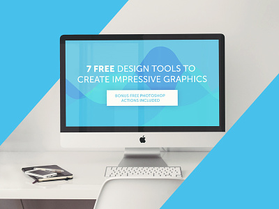 7 Free Design Tools To Create Impressive Graphics blog free freebies photoshop actions tools