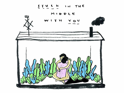 Stuck in the middle with you illustration love shutup stuck