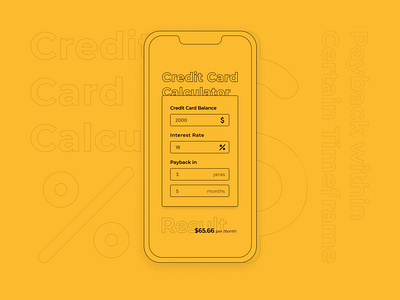 Credit Card Calculator calculator credit dailyui dailyui 004 dailyui challenge design figma graphic design minimalism ui ui design web yellow