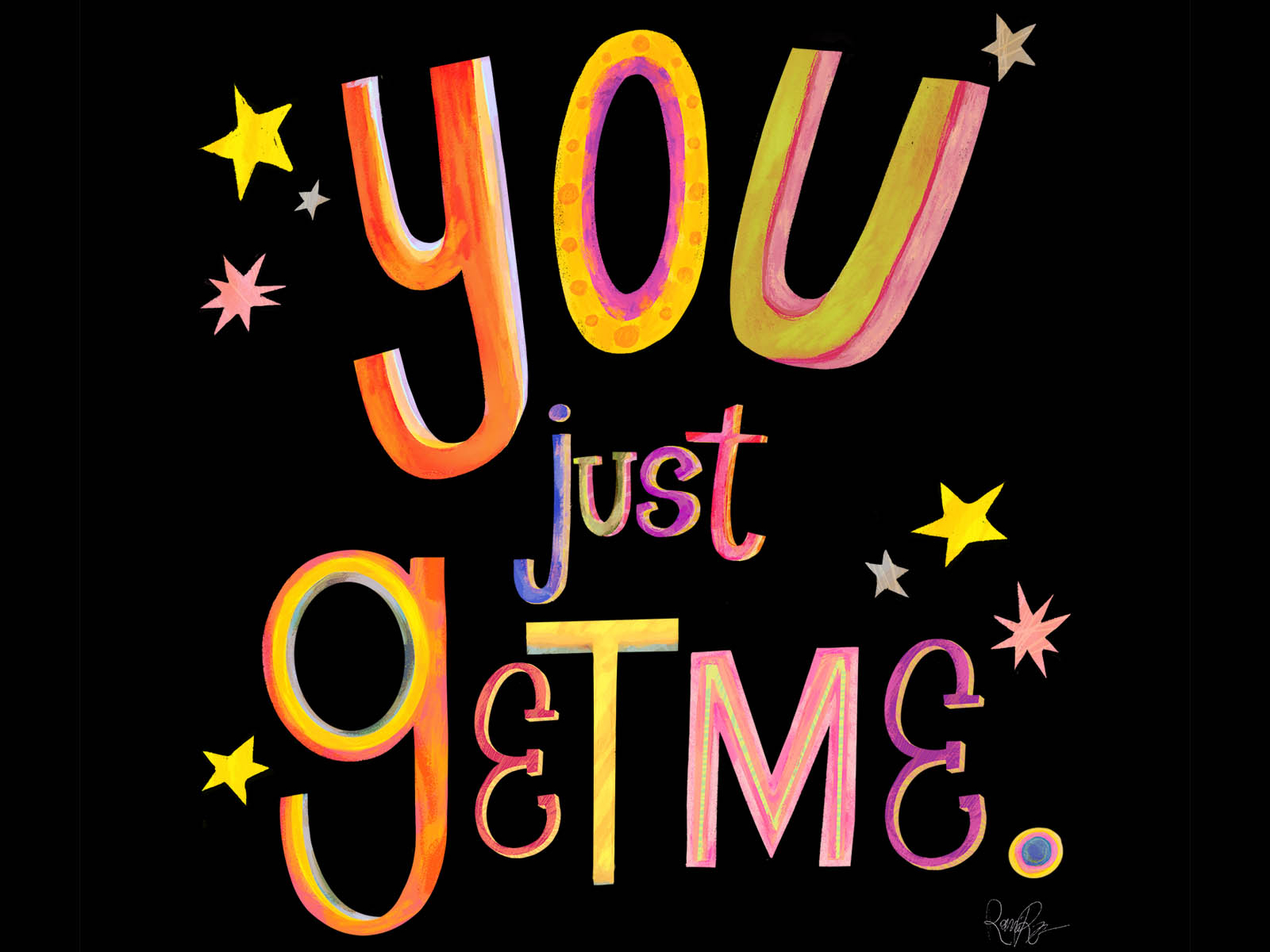 you-just-get-me-lettering-by-ronni-runyon-on-dribbble