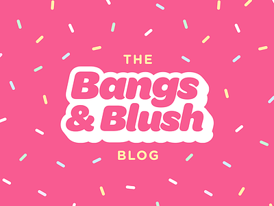 Bangs & Blush Blog Header brand cake cute dance dj fun music nightlife ontario party sprinkles toronto