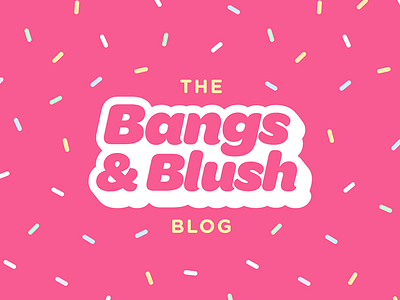 Bangs & Blush Blog Header