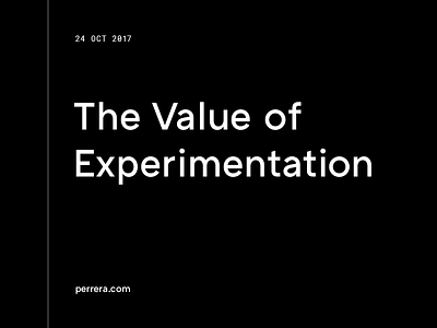 The Value of Experimentation article blog