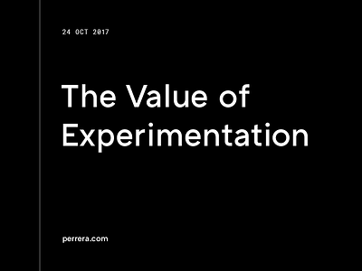 The Value of Experimentation