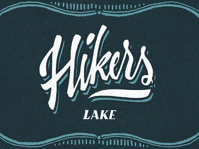 Hikers ak hikers lake lettering restaurant typography