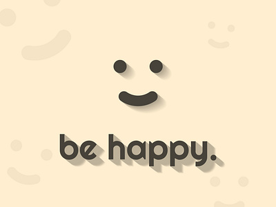 Be happy. design happiness happy icon illustration minimal smile smiles vector