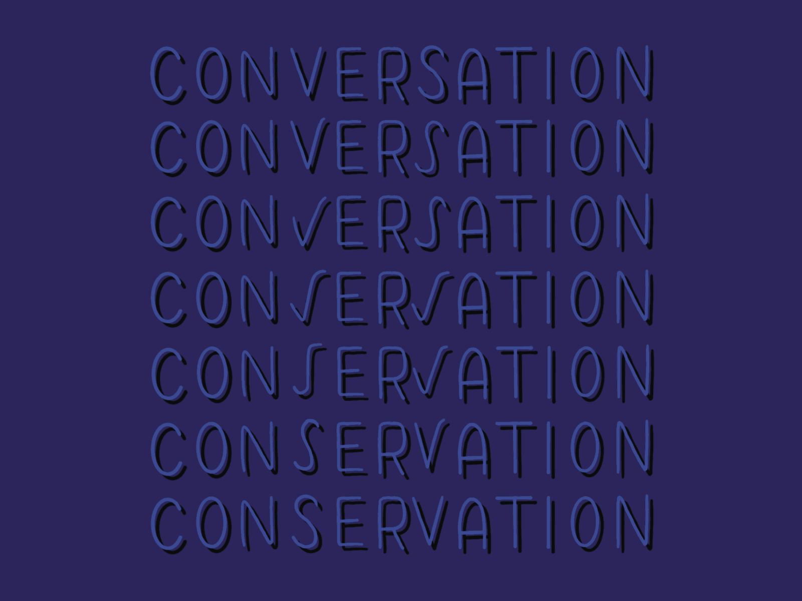 Conversation to Conservation animation conservation conversation monoline neon animation neon lettering neon sign