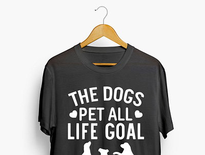 dog lover gift Life Goal Pet All The Dogs t shirt branding design illustration logo typography vector