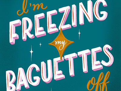 Freezing My Baguettes Off hand lettering ipad ipad pro lettering procreate app