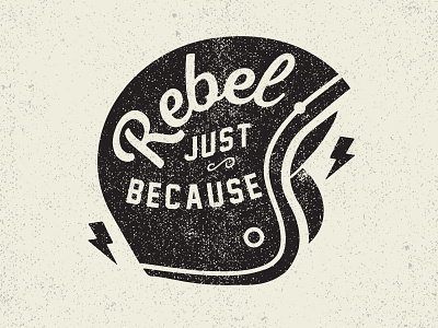 Rebel Just Because graphic design illustrator invite moto typography