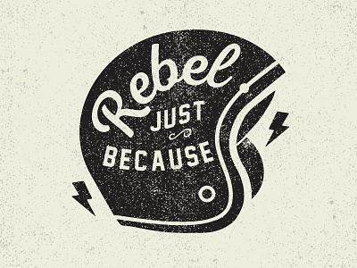 Rebel Just Because