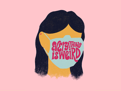 Everything is Weird hand drawn hand lettering illustration lettering procreate psychedelic type typography