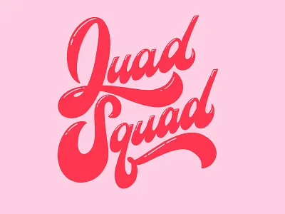 Quad Squad 1960s 1970s 60s 70s 70sdesign 70sscript hand drawn hand lettering illustration juicy psychedelic script type typography