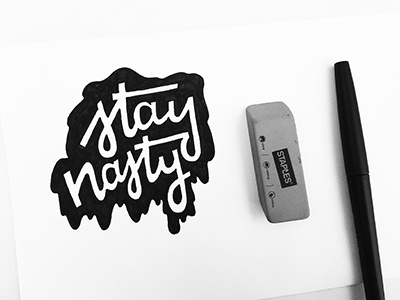stay nasty script lettering nasty woman