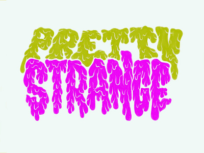 pretty strange drip hand lettering horror illustration lettering logo melt strange type typography weird