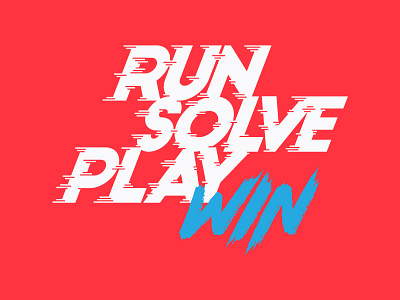 Run. Solve. Play. Win. handletter race run script speed