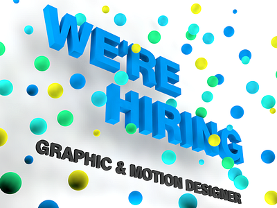 We're Hiring! 3d animated c4d cinema 4d experience graphic design ui user ux website were hiring work