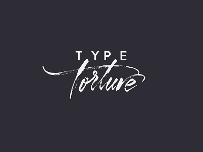 Type Torture brush drawn hand ink lettering type typography