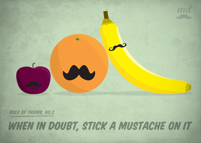 Rule of Thumb, No.2 fruit guidelines illustration mustache rules