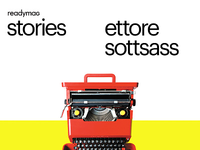 readymag stories : ettore sottsass