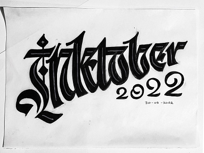 Inktober 2022 blackletter calligraphy handdrawn inktober inktober2022 lettering typography