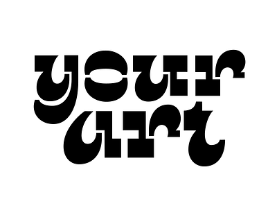 Your Art hashtaglettering letter lettering stencil type typedesign typography vector wip