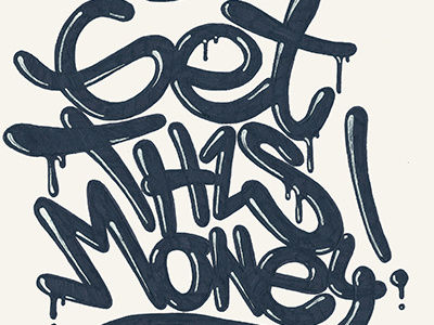 Get This Money custom graffiti handmade letters logo tag