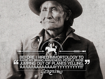 Geronimo american arrow brand immortal native quote testimonial type