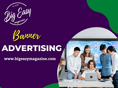 Finding the best Banner advertising in New Orleans advertising digital advertising new orleans