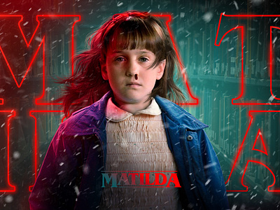 Stranger Matilda adobe design editorial art editorial design graphic design magdiel lopez matilda movie poster netflix photoshop poster stranger things