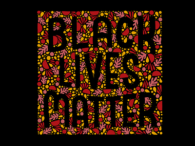 Black Lives Matter blacklivesmatter design handlettering illustration ipad lettering letters procreate type typography