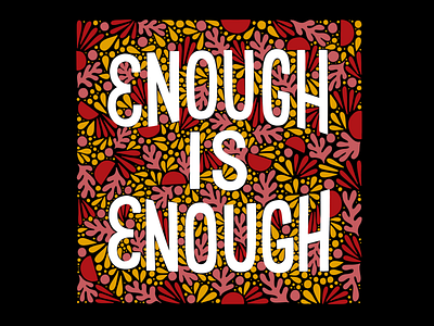 Enough is Enough #BLM