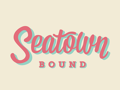Seatown Bound lettering seatown seattle typography