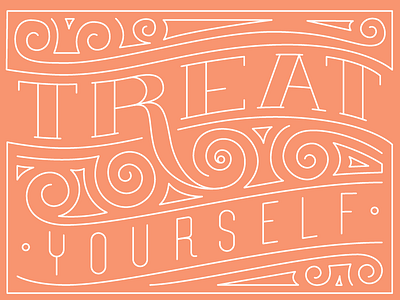Treat Yo'self design handlettering illustrator lettering letters treat type typography vector